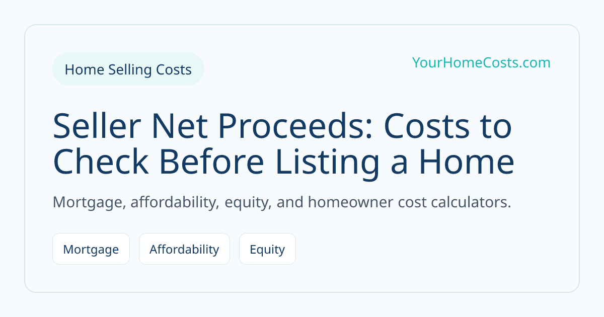 Seller Net Proceeds: Costs to Check Before Listing a Home article visual
